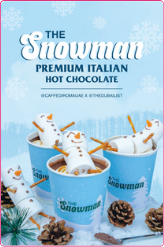 The Snowman premium Italian hot chocolate poster for il Caffe Di Roma, created by Donut and Thedubailist